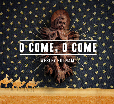 O Come, O Come - Christmas Album
